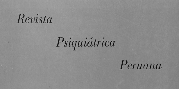 Revista Psiquiátrica Peruana (Lima, 1957-2002)